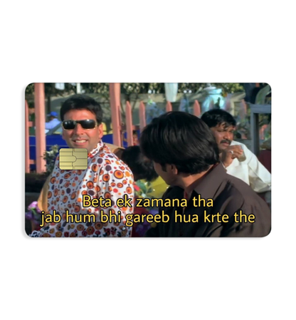 Ek Zamana Tha Hum Bhi Gareeb Hua Karte Tha Card Skin