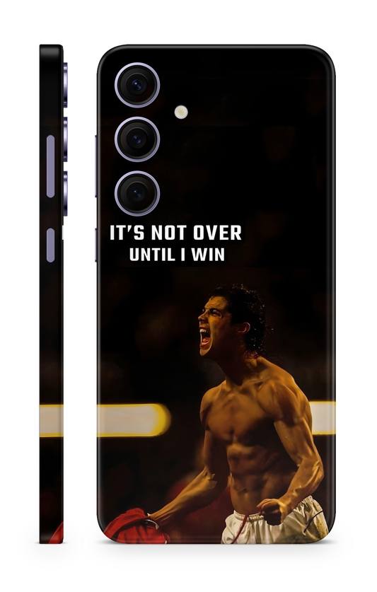It's Not Over Until I Win Mobile Skin